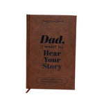 Dad, I Want to Hear Your Story | Heritage Edition Book | Over 250 Questions